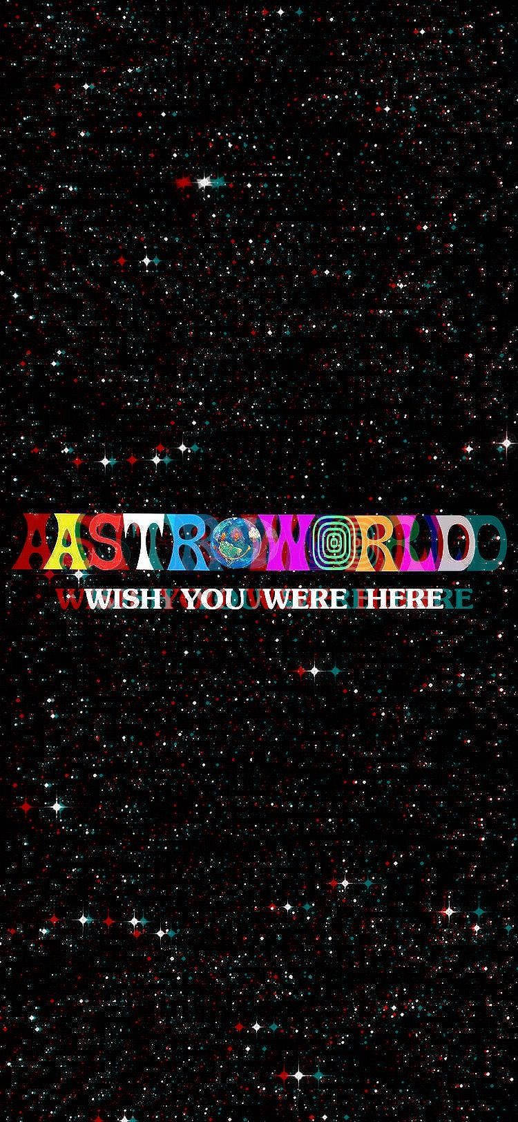 Astroworld Iphone Wish You Were Here Background