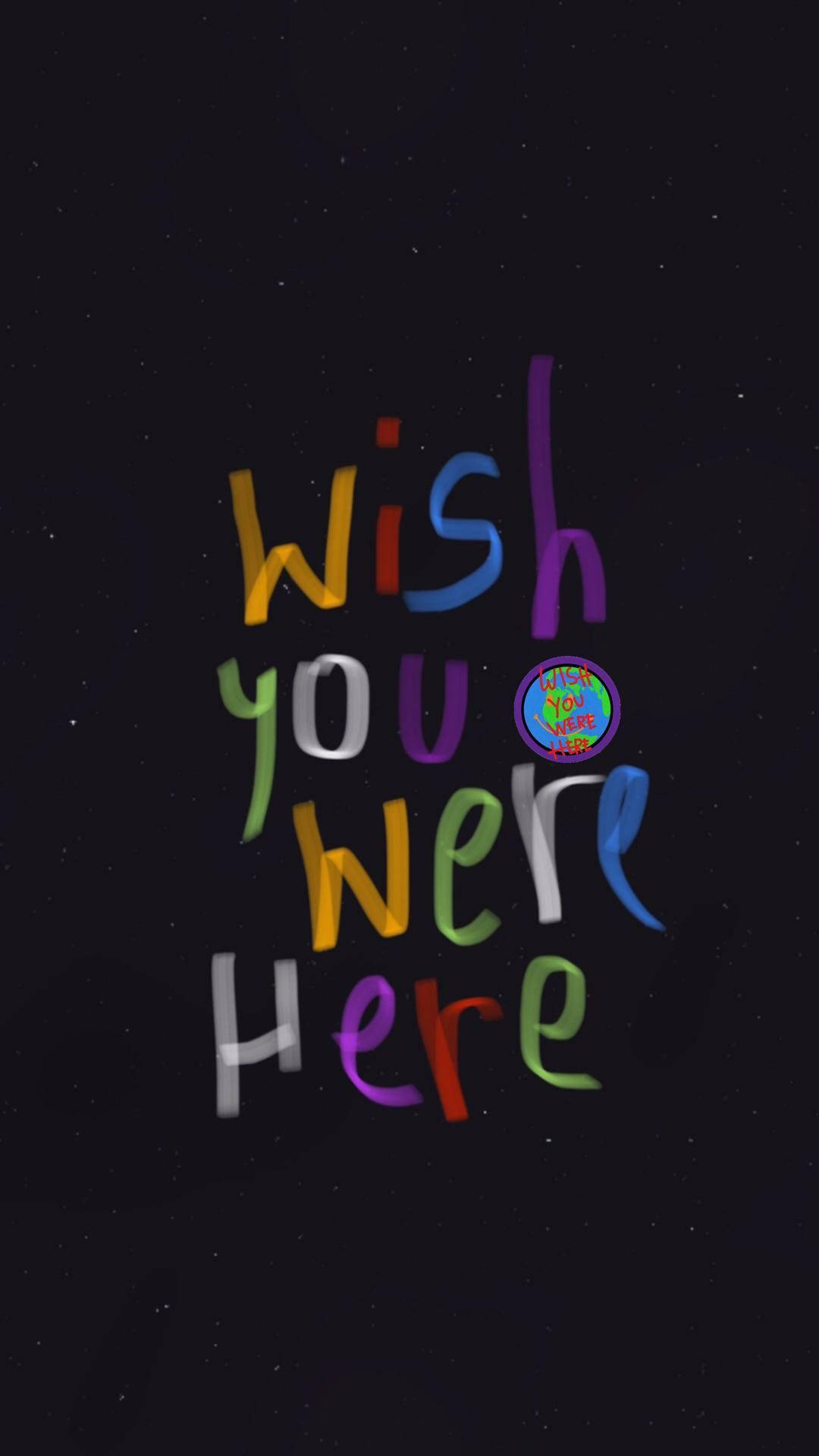 Astroworld Iphone Wish You Were Here Handwritten Background