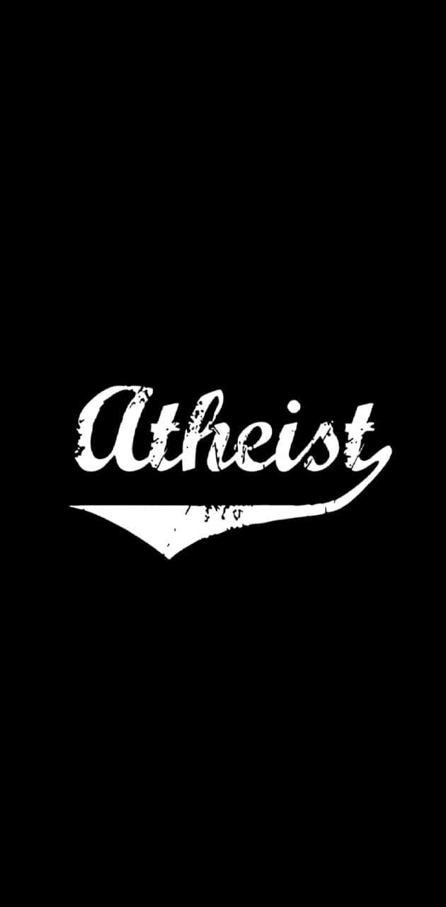 Atheists Exist, Questioning And Thinking The World