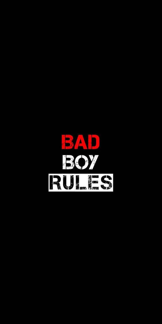 Bad Boy Rules Background