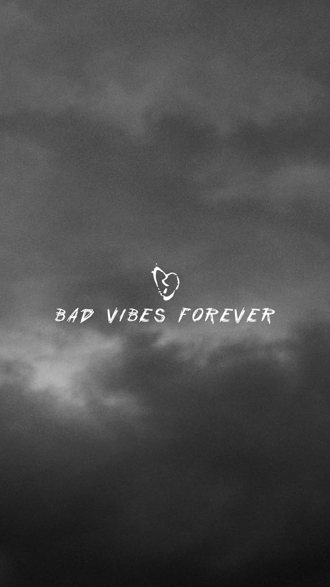 Bad Vibes Forever - A Black And White Image