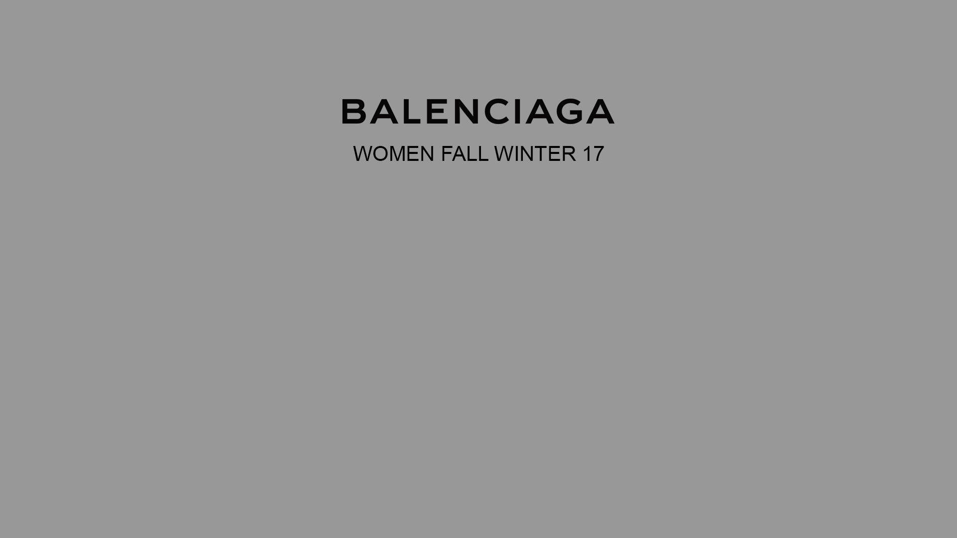 Balenciaga Women Fall Winter 17 Background