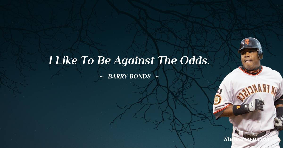 Barry Bonds Quote Background