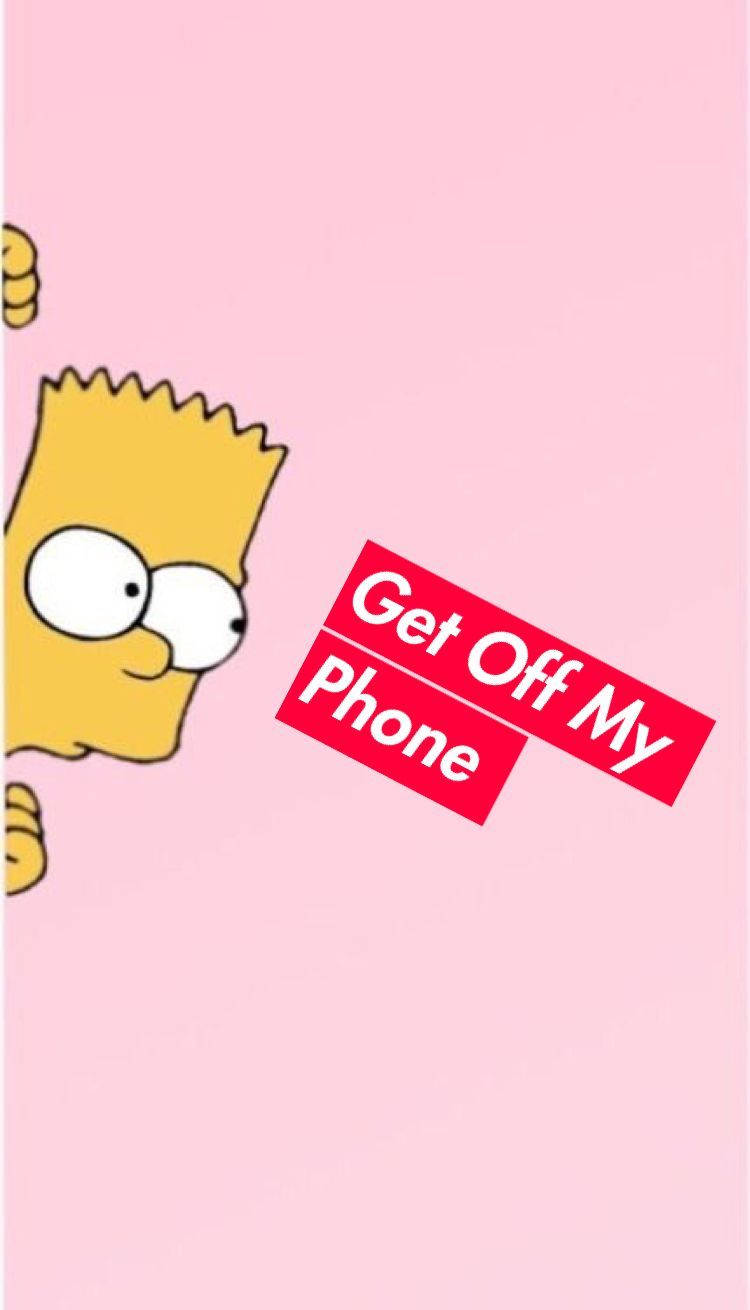 Bart Simpson Get Off My Phone Background