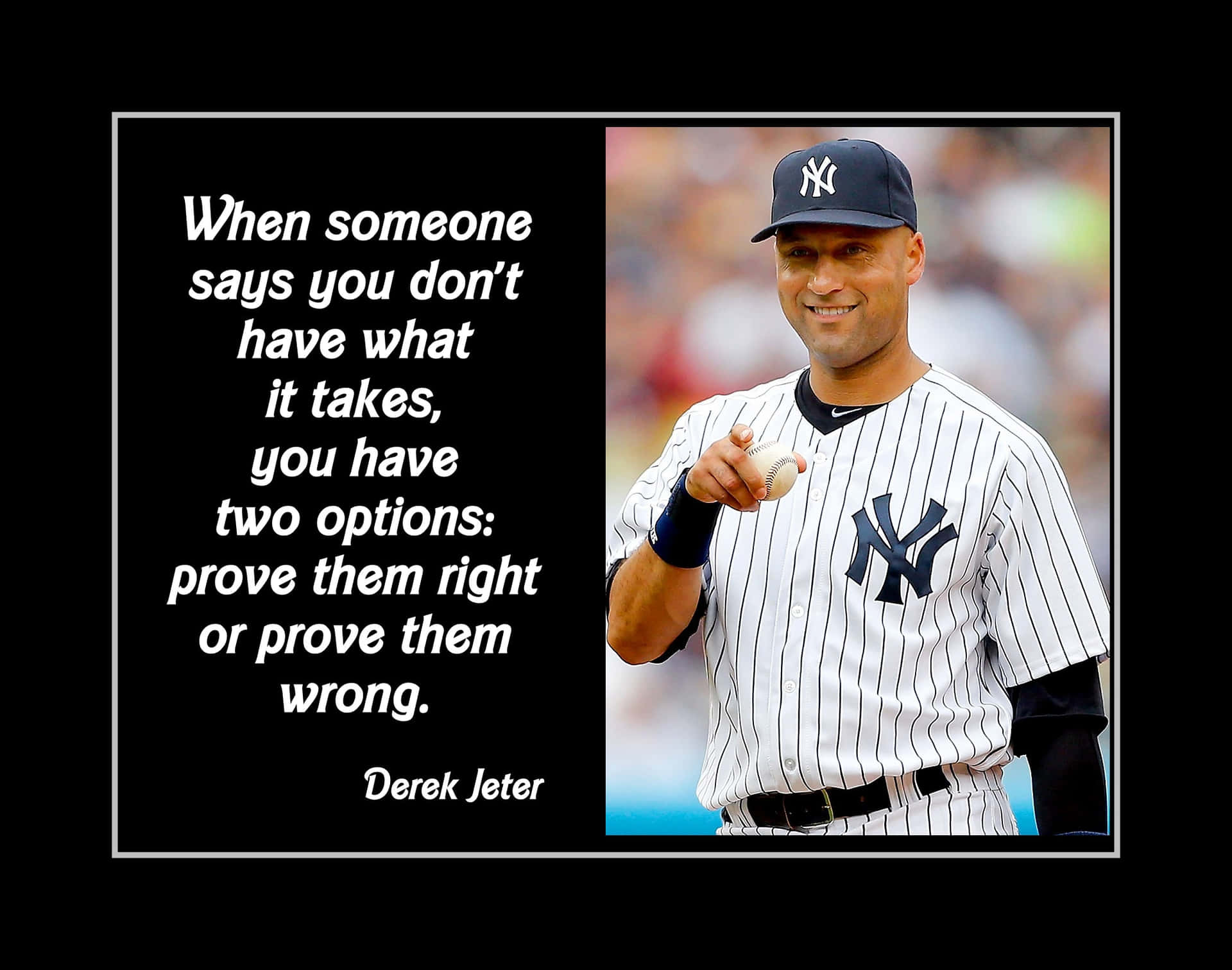 Baseball Quotes Derek Jeter Proving Background