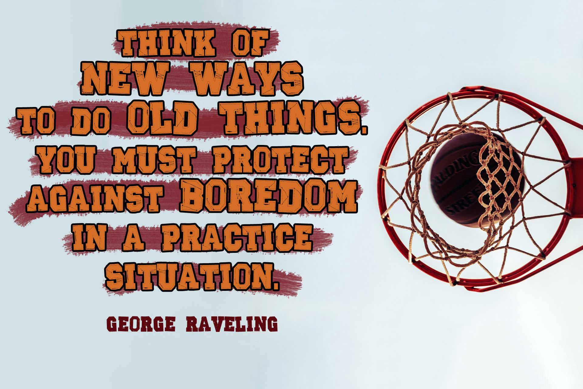 Basketball Motivation George Raveling Quote Background