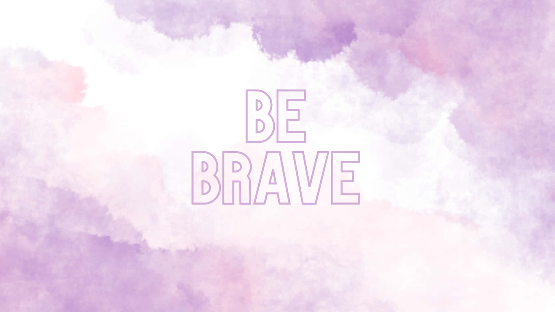 Be Brave Watercolor Google Desktop Background