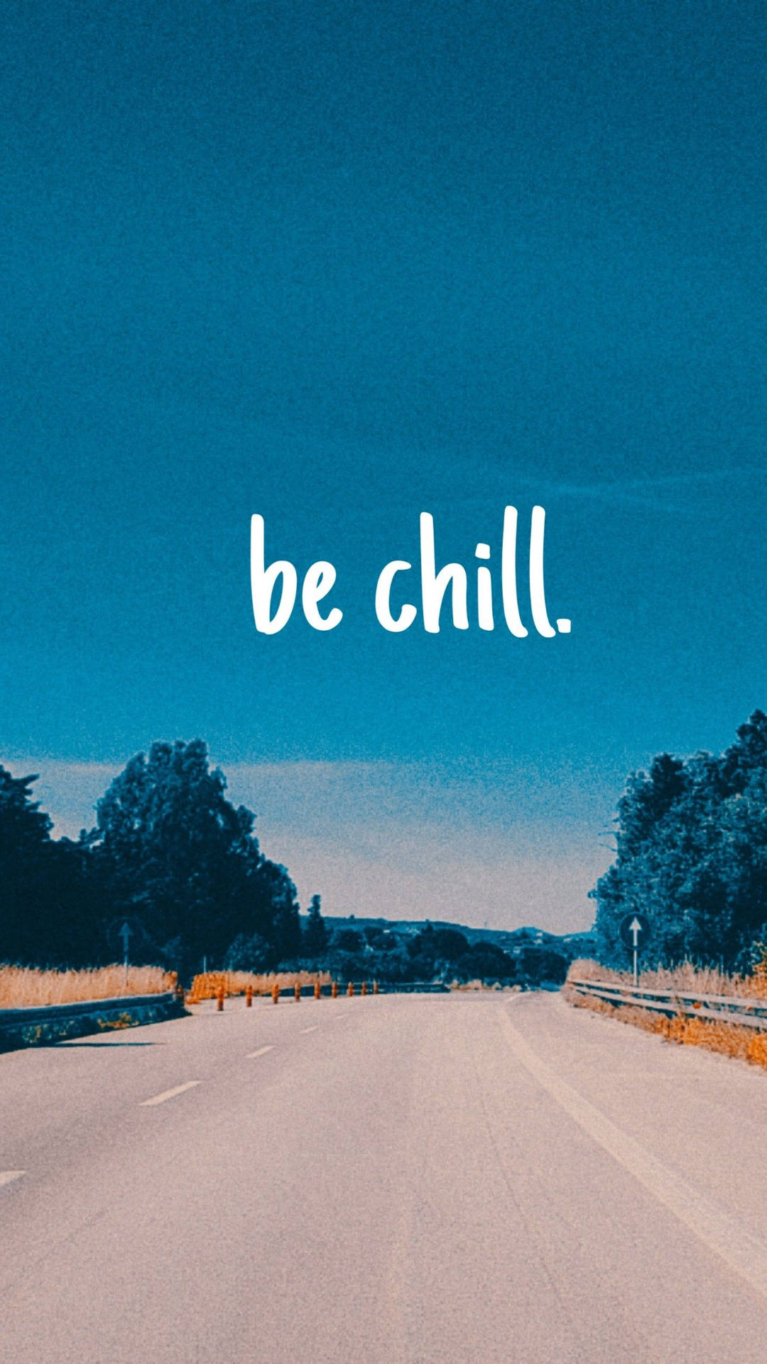 Be Chill Quote Background