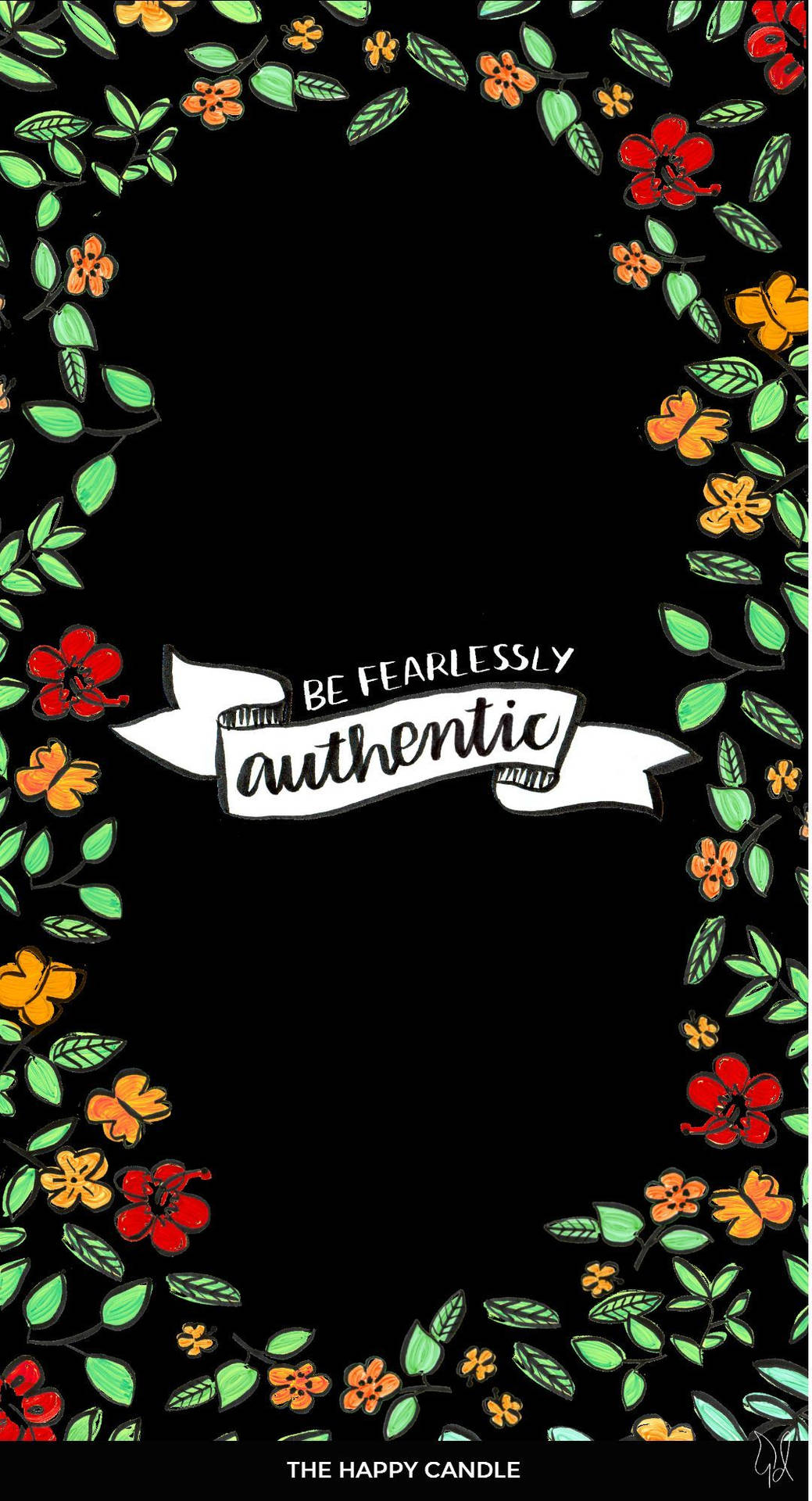 Be Fearlessly Authentic With Flower Frame Background