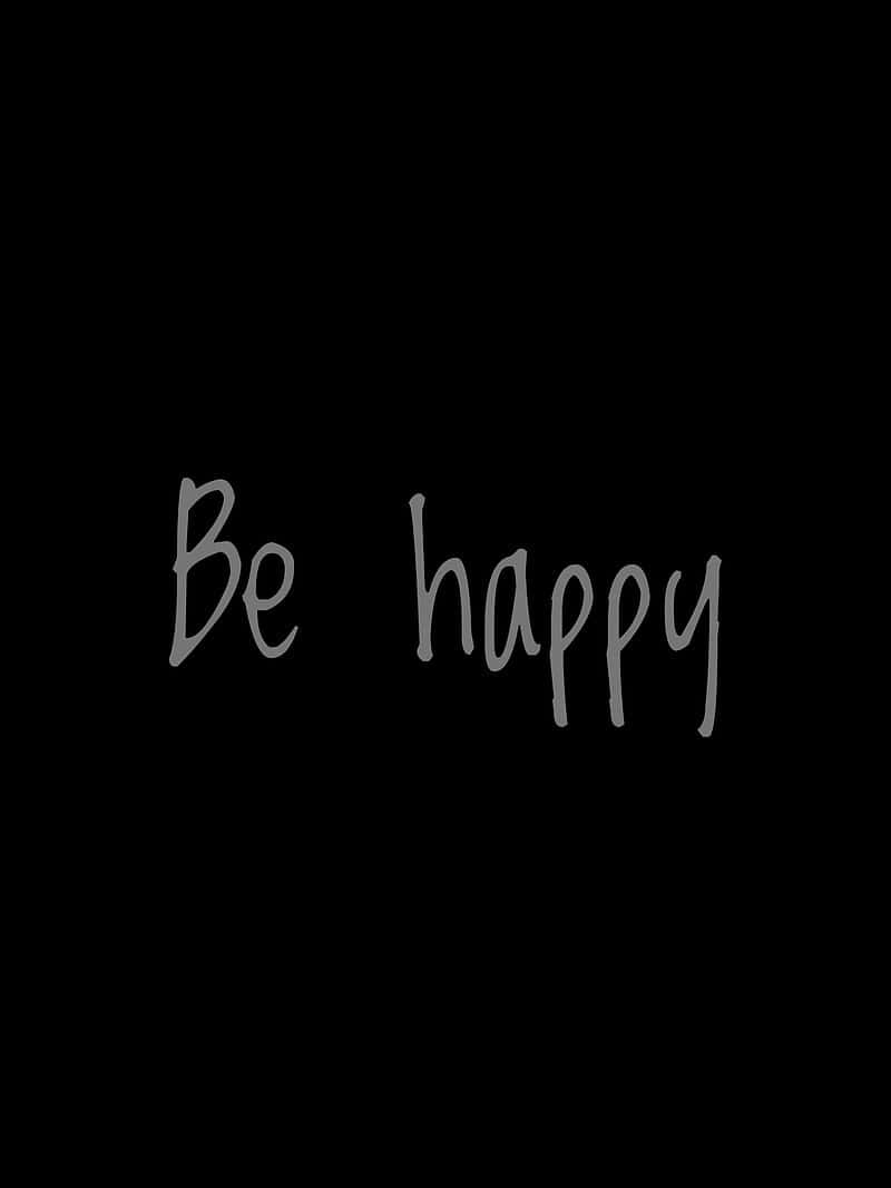 Be Happy - Hd Wallpaper Background