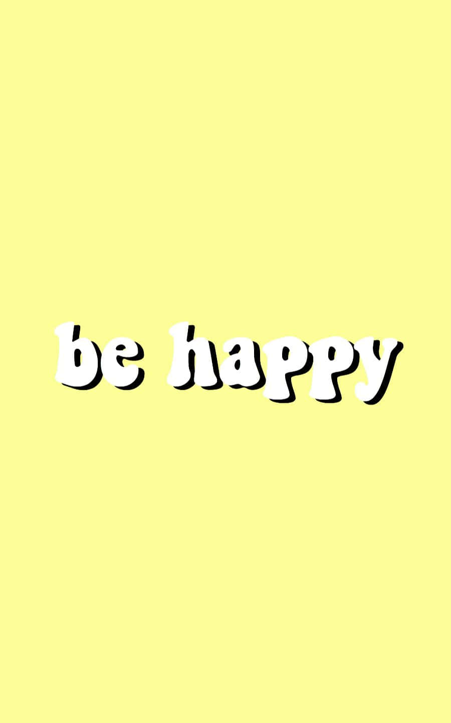 Be Happy, Stay Positive Background