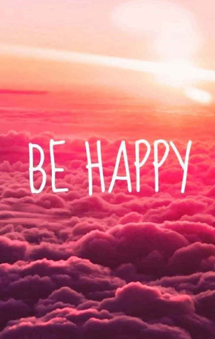 Be Happy Wallpapers - Wallpapers For Your Desktop