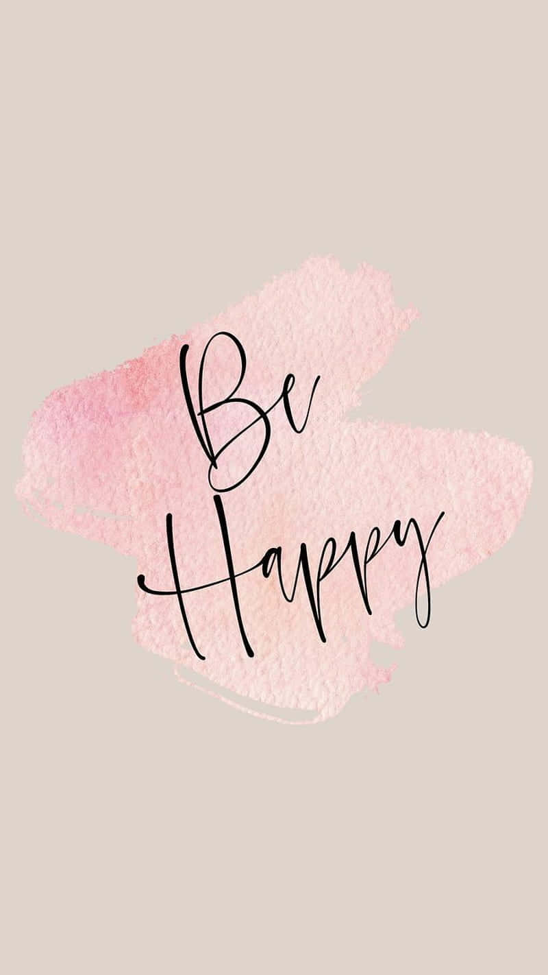 Be Happy - Watercolor Brush Strokes Background