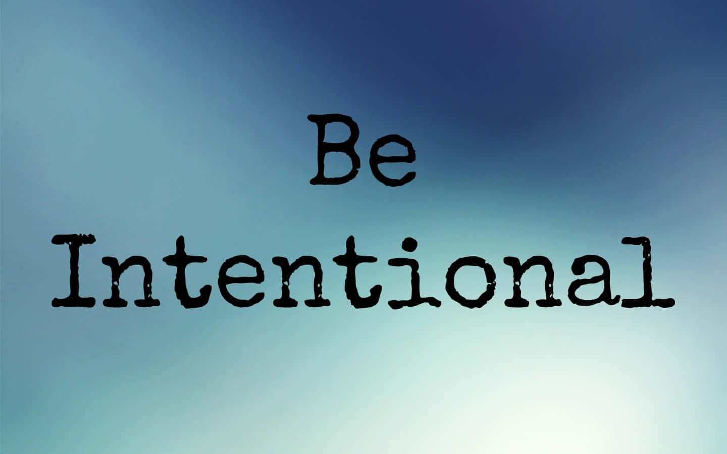 Be Intentional Background
