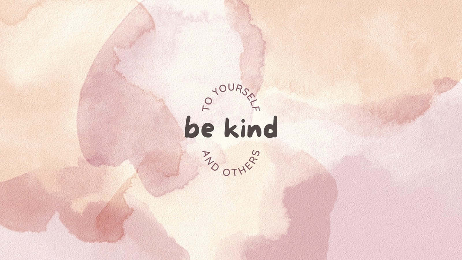 Be Kind Pink Watercolor Background