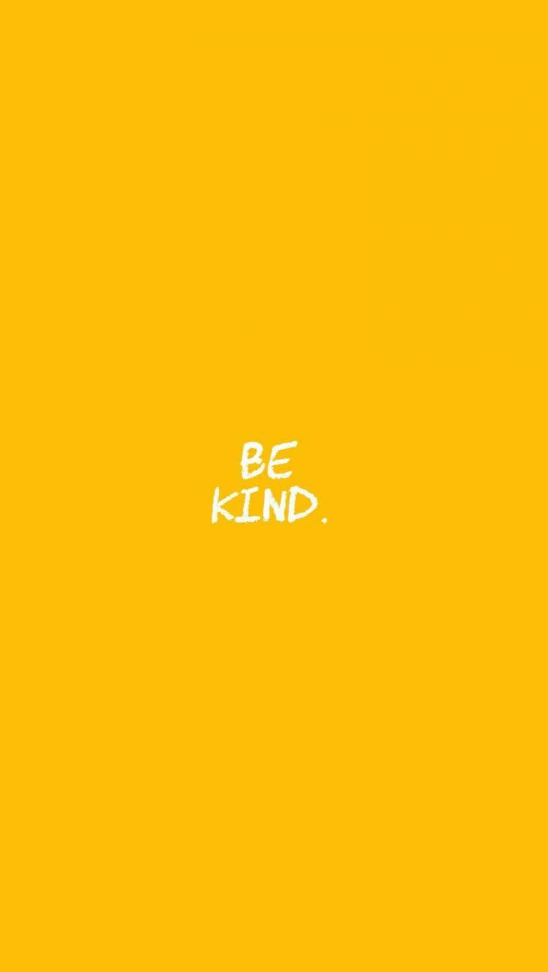 Be Kind Yellow Phone