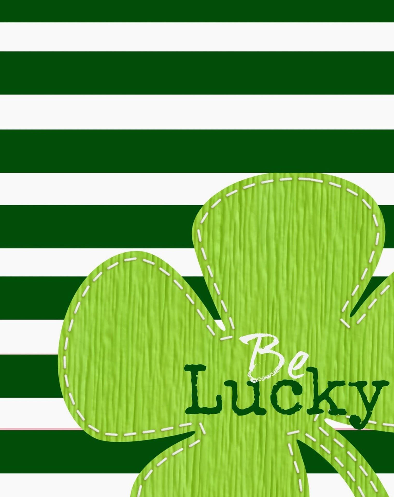 Be Lucky St Patrick's Day Phone Background