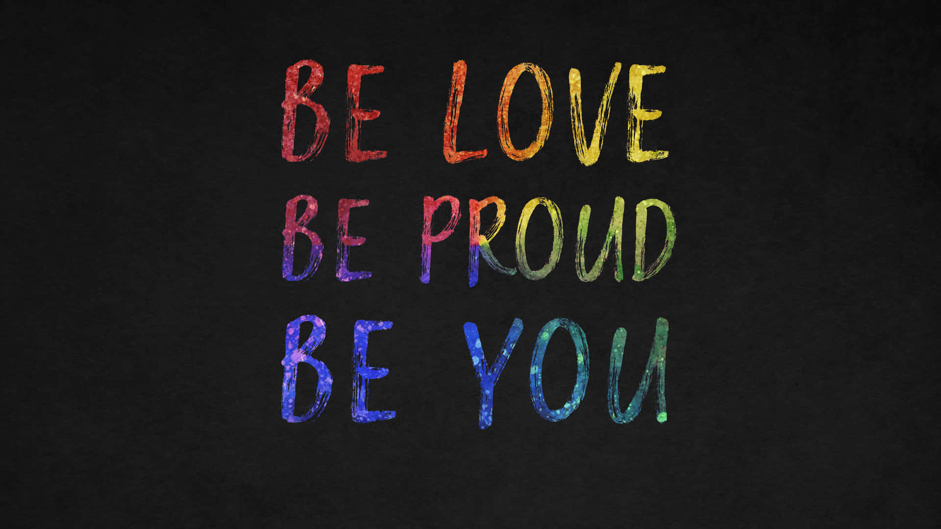 Be Proud Be You Quote Colors Background