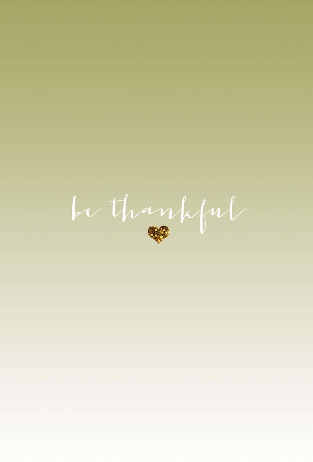 Be Thankful Quote On Green Gradient Background