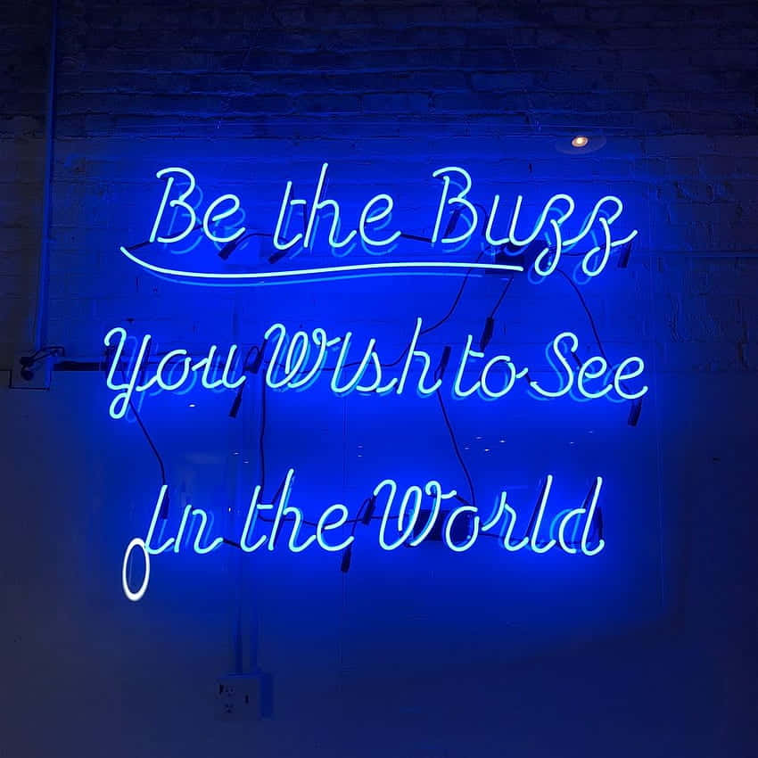 Be The Bugs You Wish To See In The World Neon Sign