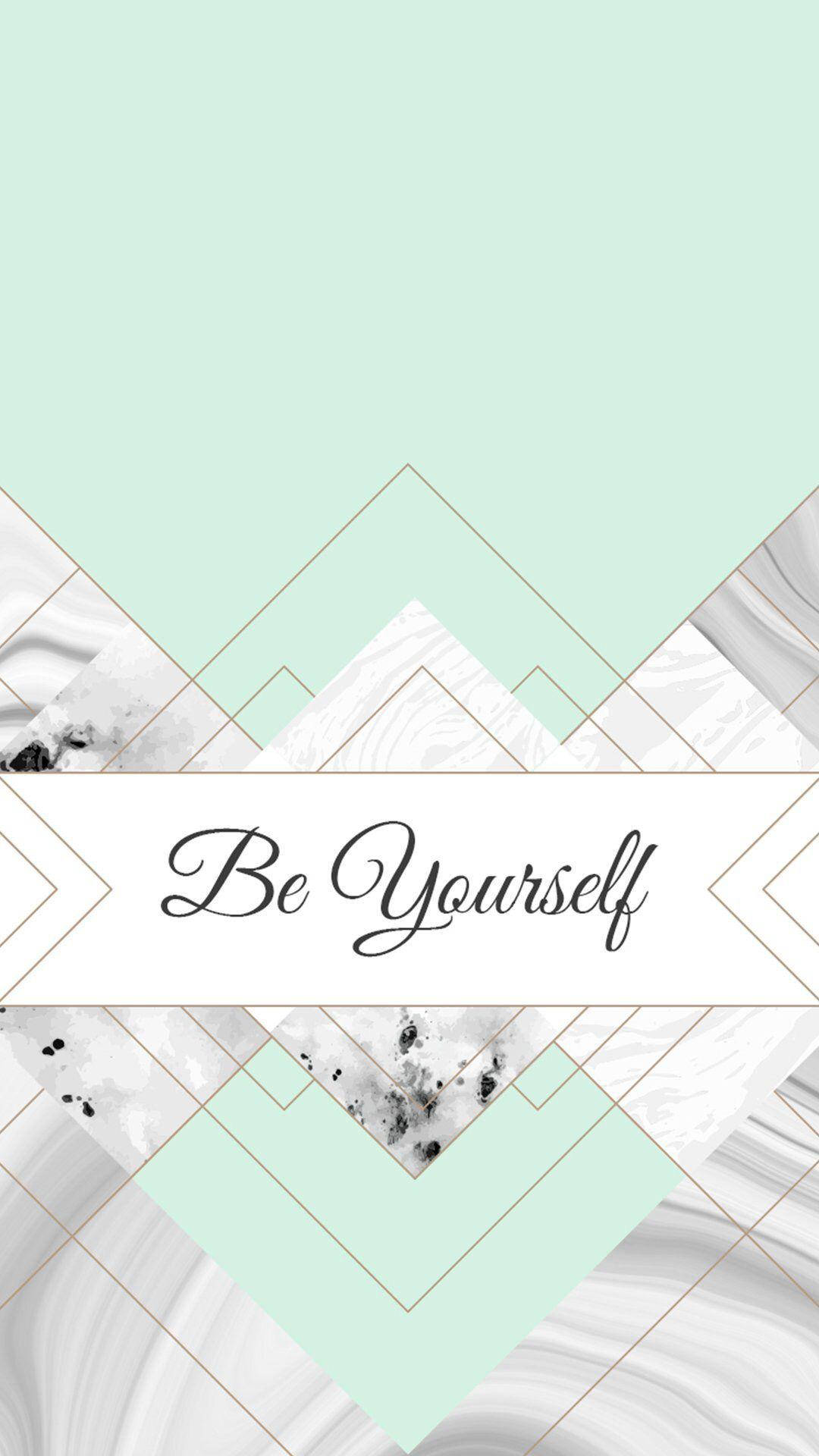 Be Yourself Mint Green Iphone Background