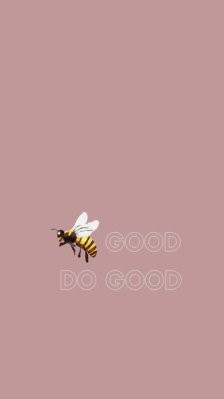 Bee Good Do Good Iphone Background