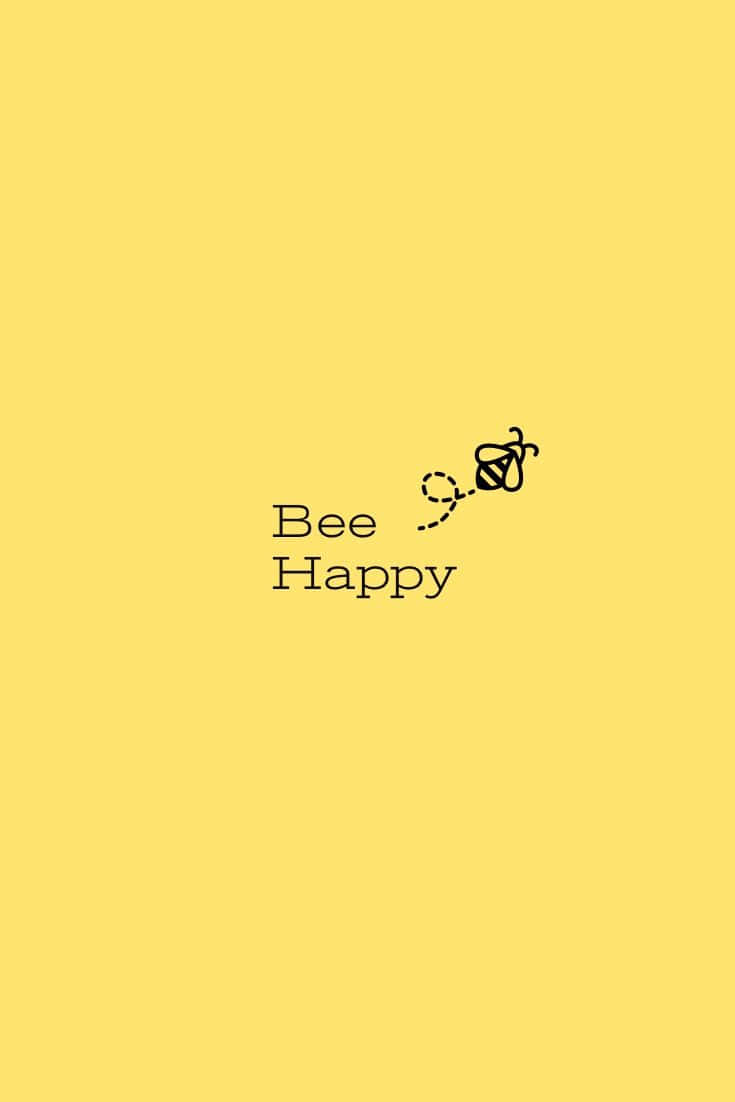 Bee Happy Wallpaper Background