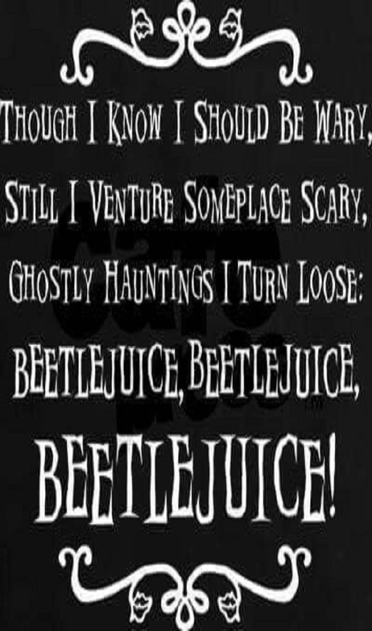 Beetlejuice Scary Quote Background