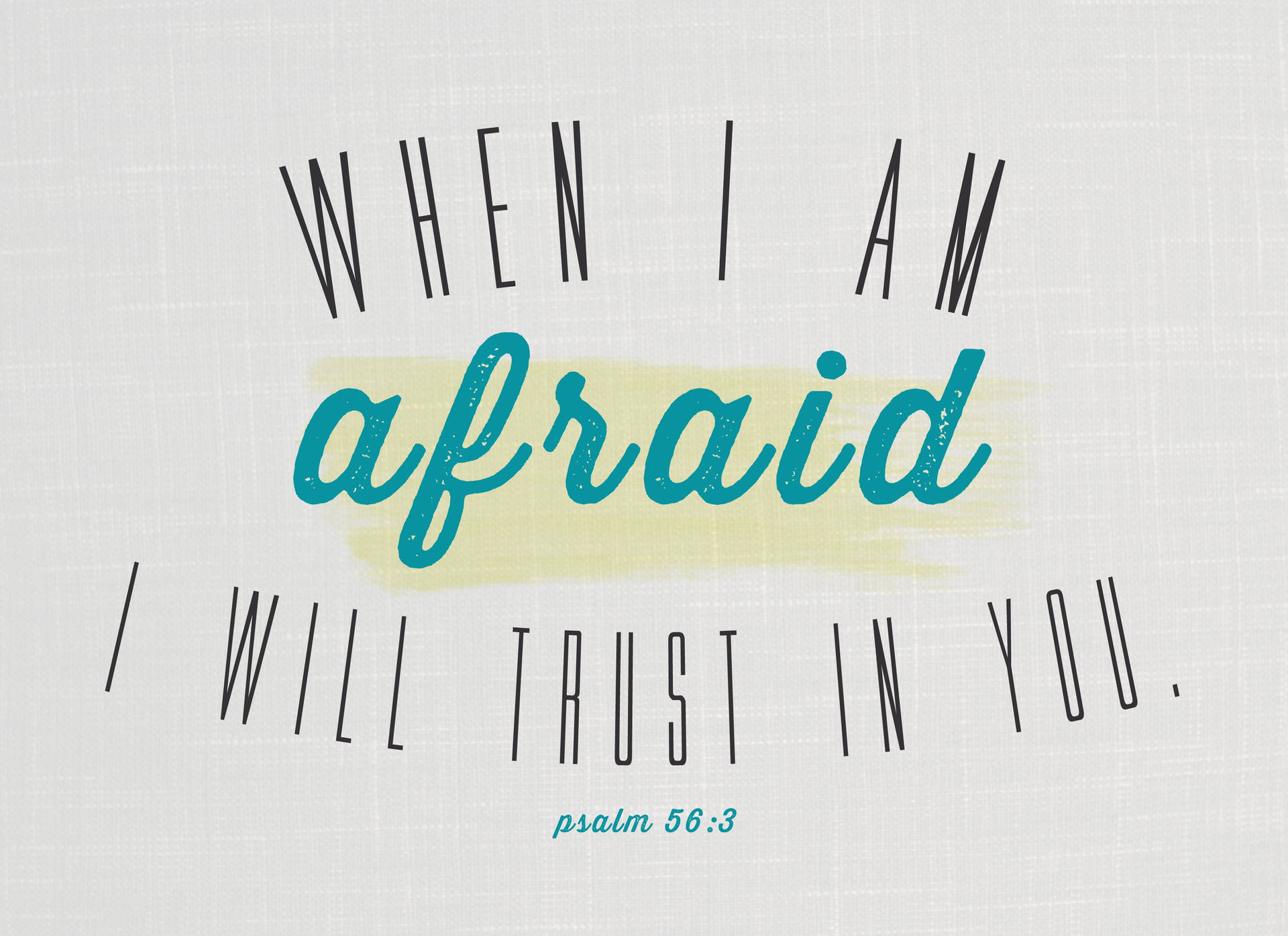 Being Afraid Bible Quote Background