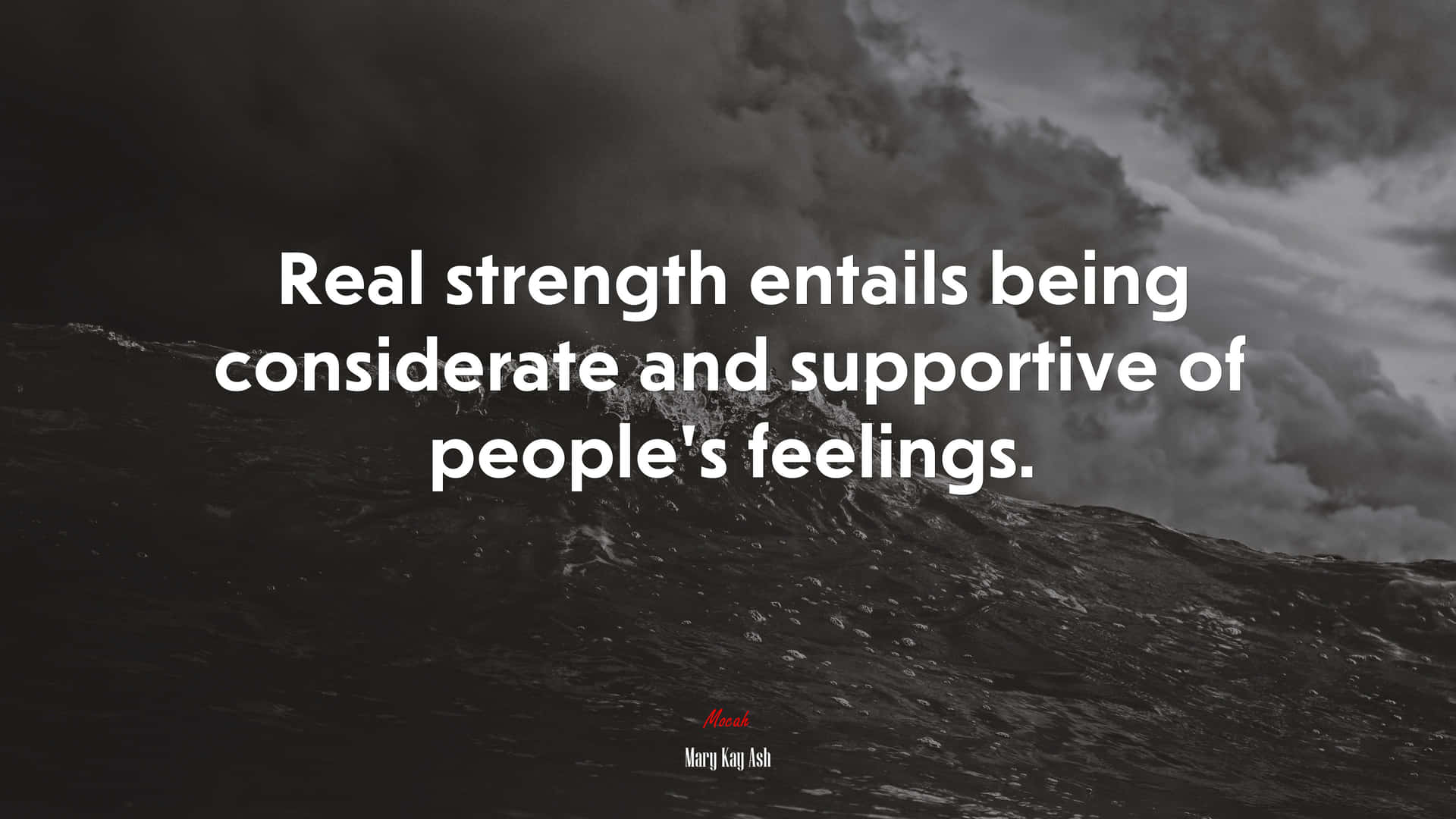 Being Considerate Entails Real Strength Background