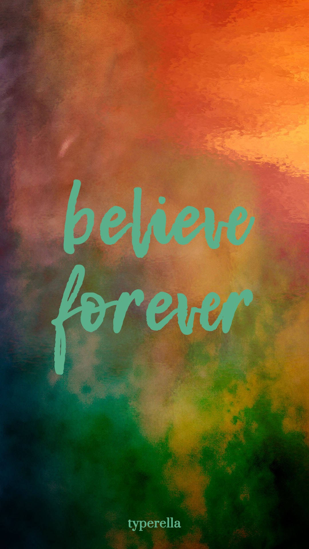 Believe Forever Inspirational Quote