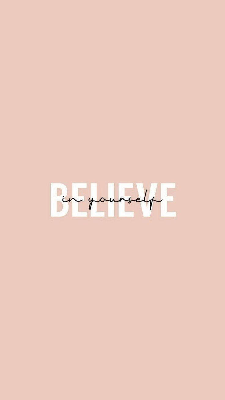 Believe In Yourself Inspirational Quote Background