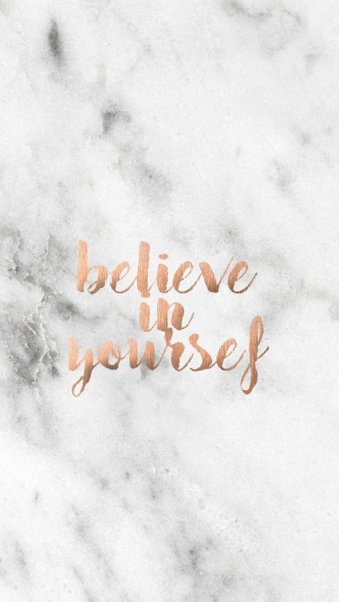 Believe In Yourself On White Marble Background
