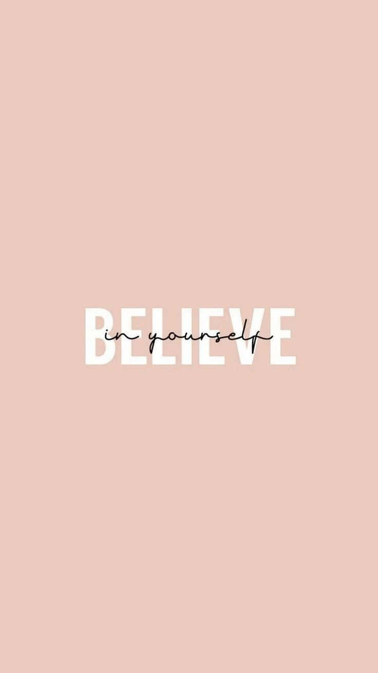 Believe In Yourself Wallpaper