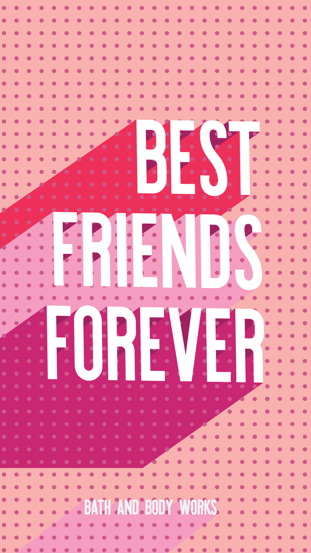 Best Friends Forever Iphone Bath And Body Works Background