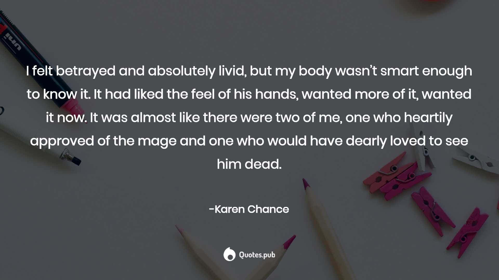 Betrayal_and_ Lividness_ Quote