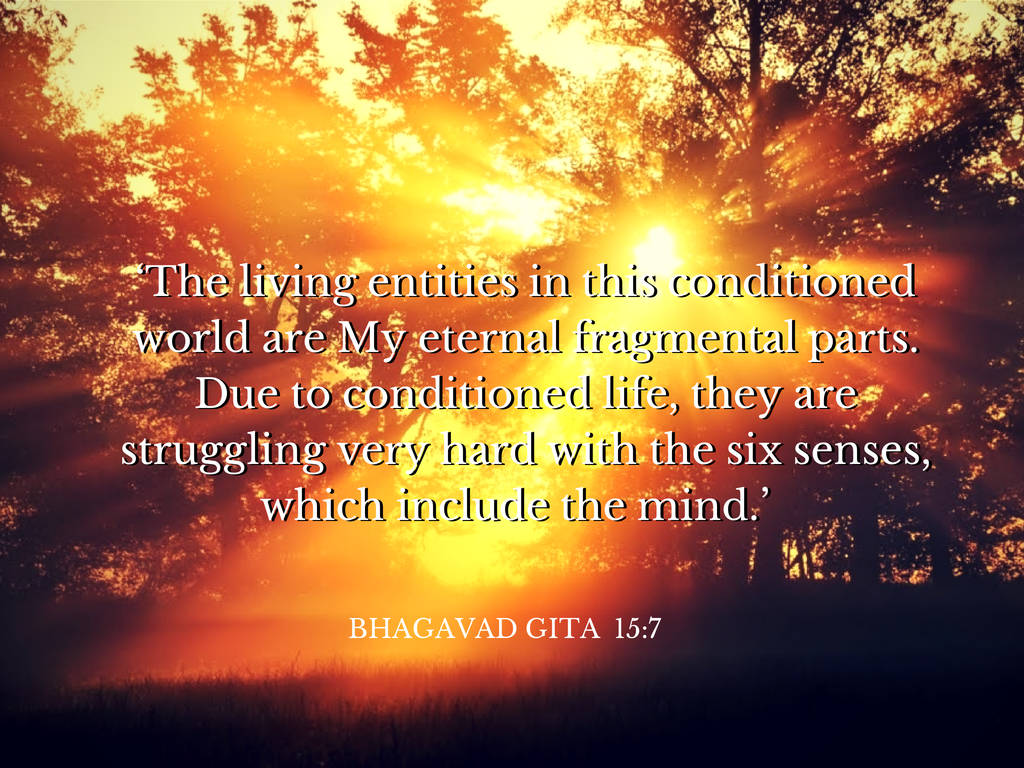 Bhagavad Gita Chapter 15 Verse 7 Background