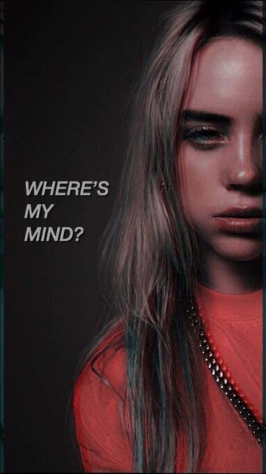 Billie Eilish Wheres My Mind Background