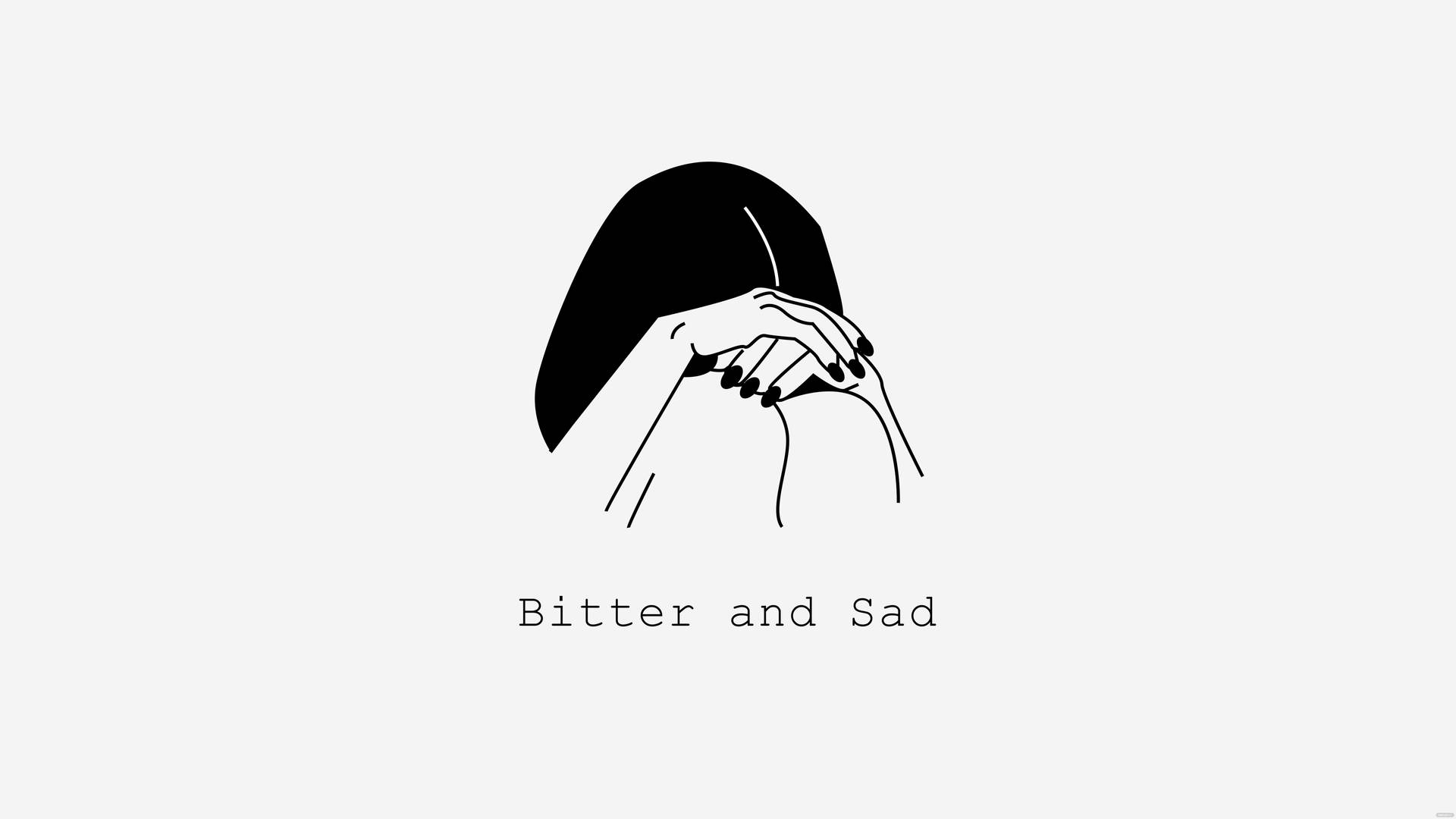 Bitter And Sad Aesthetic Quote Background