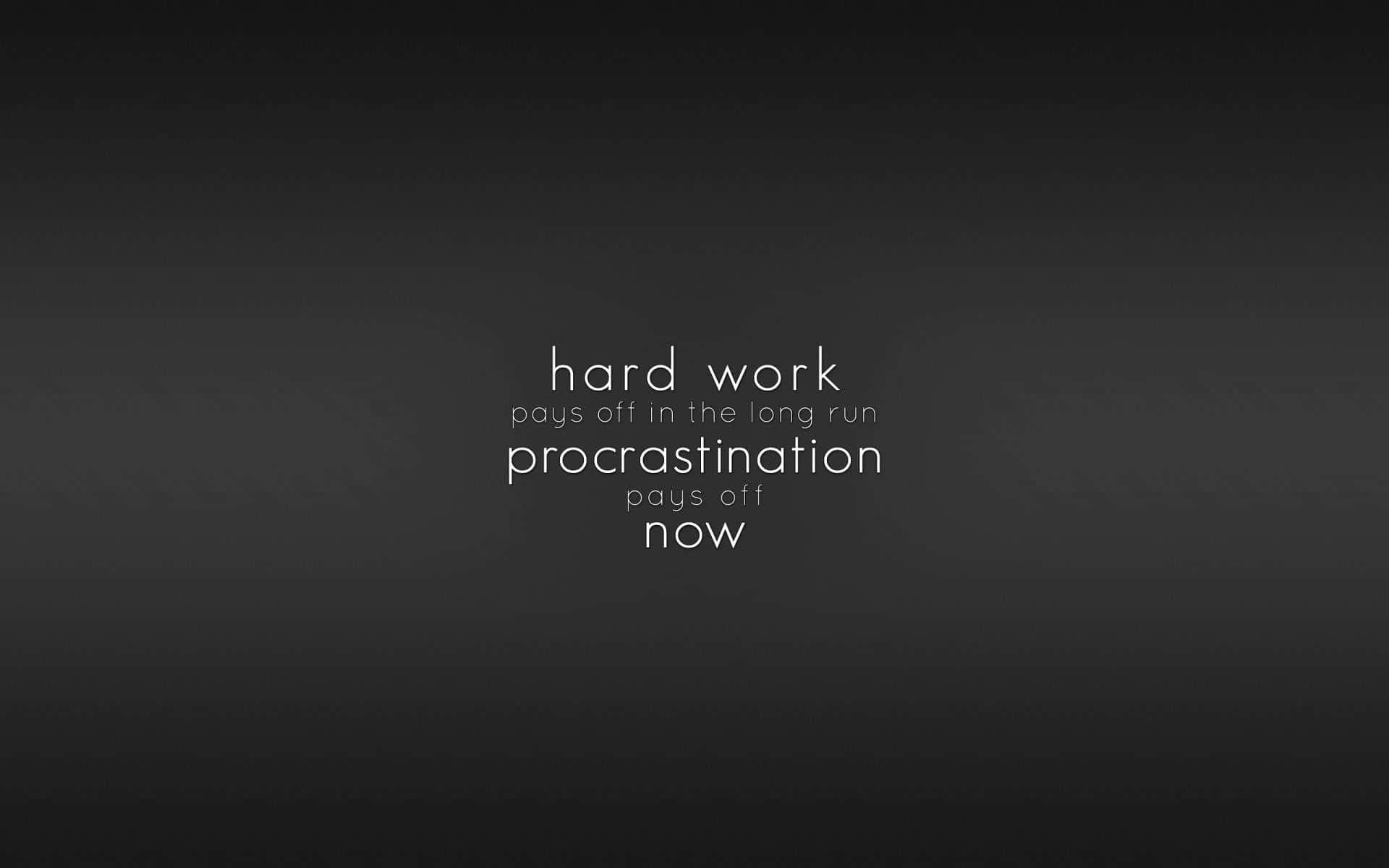 Black Aesthetic Quotes Desktop Hard Work Pays Off Background