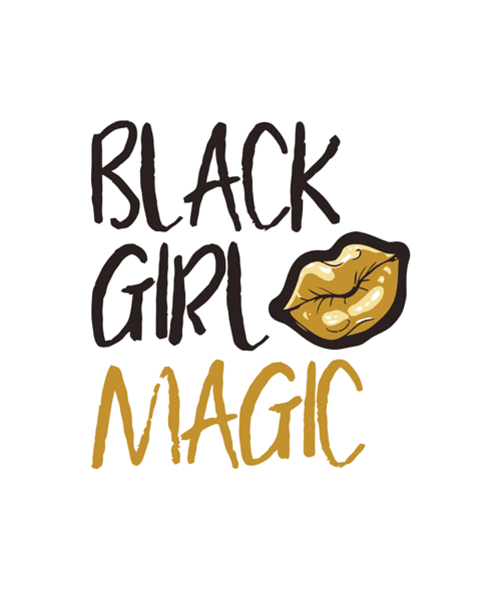 Black Girl Magic Awesome Lettering Background