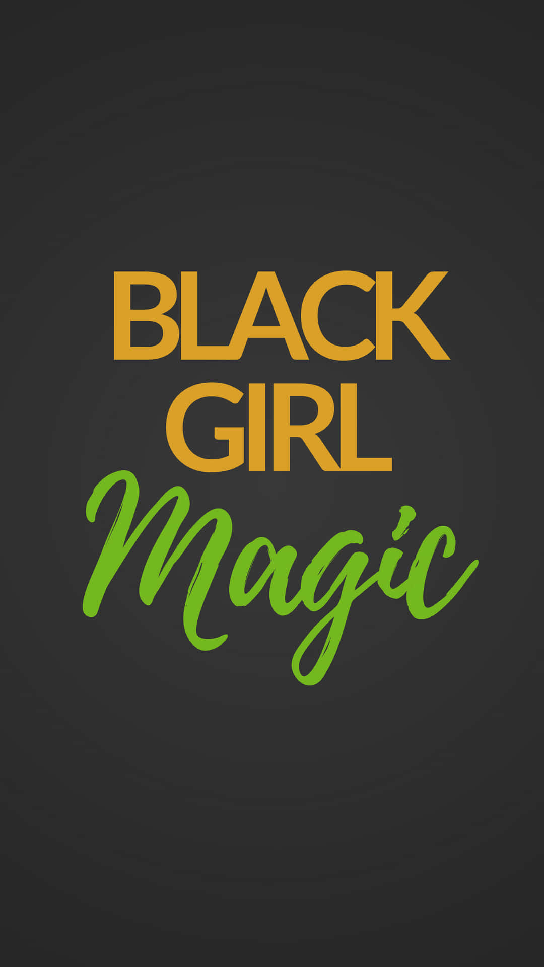 Black Girl Magic Yellow And Green Font Color Background