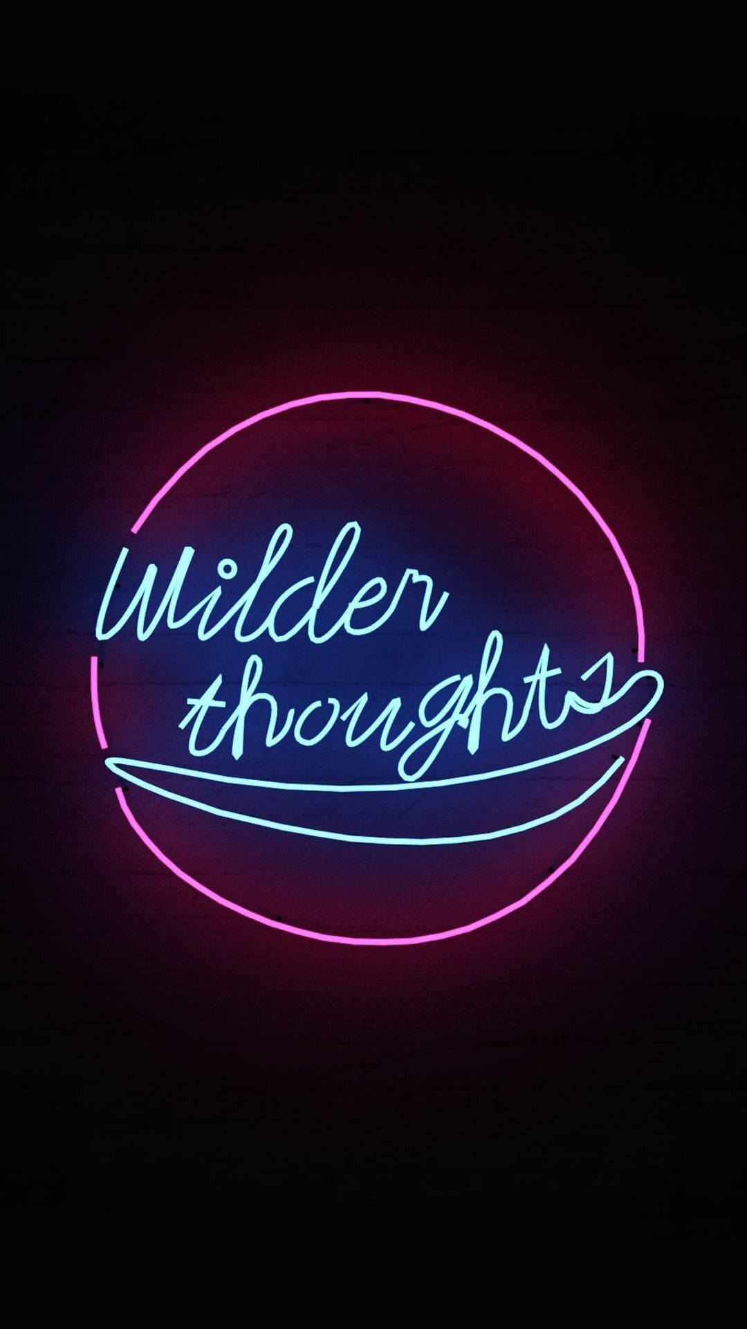 Black Neon Aesthetic Wilder Thoughts Background