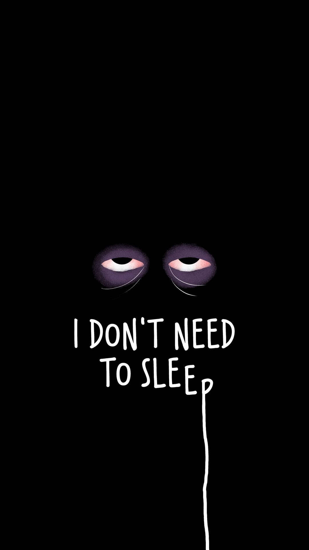 Black No Need Sleep Background