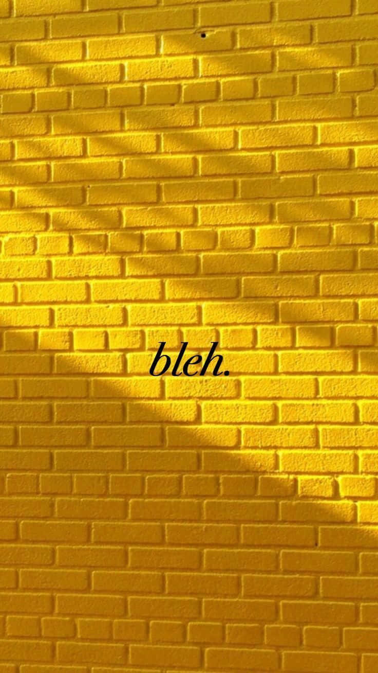 Bleh Yellow Baddie Brick Wall Background