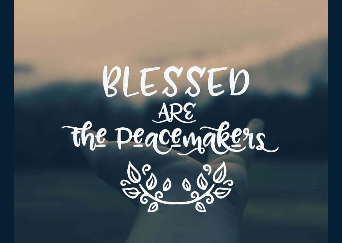 Blessed Peacemakers Background