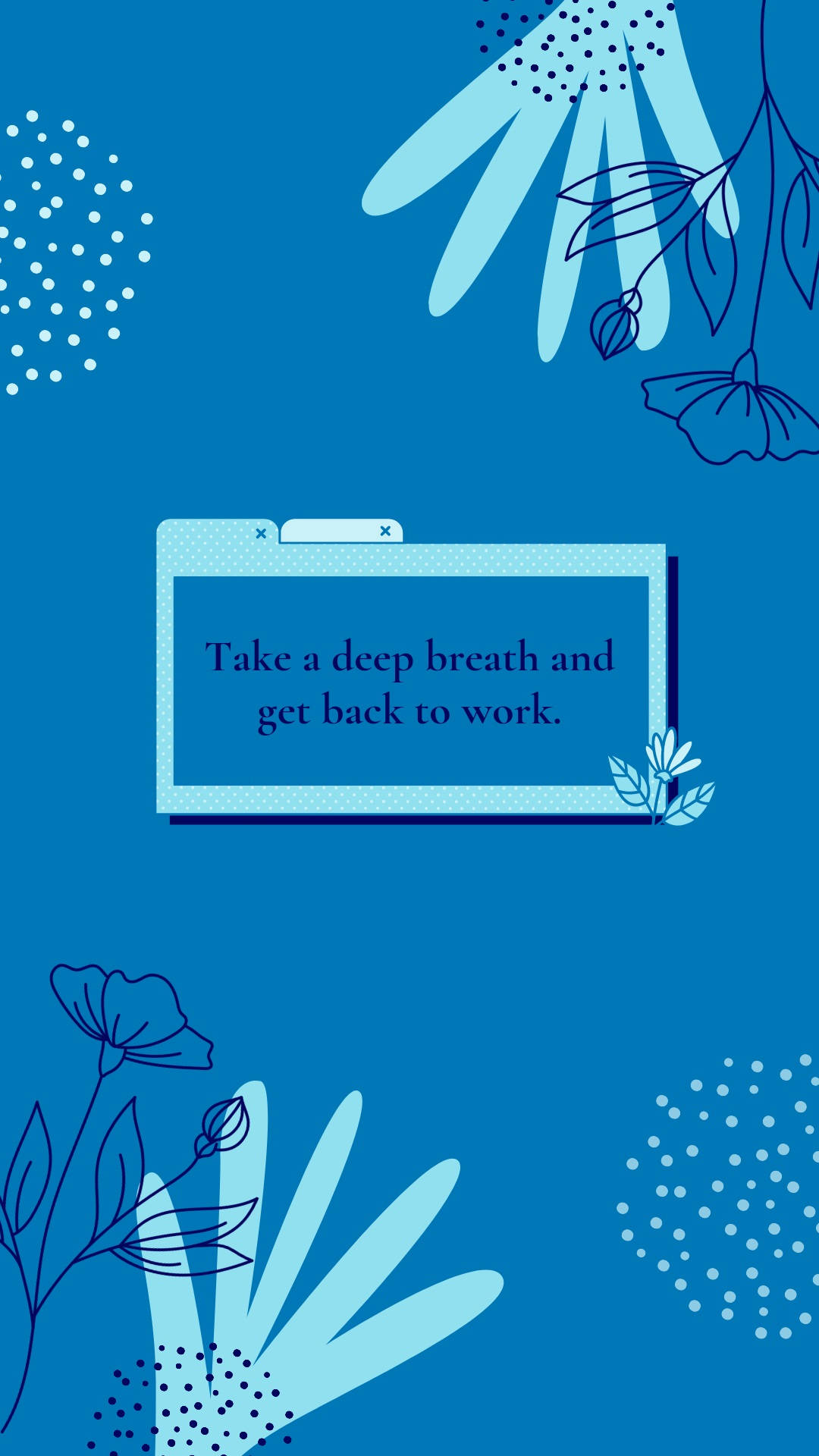 Blue Aesthetic Deep Breath Quote Background