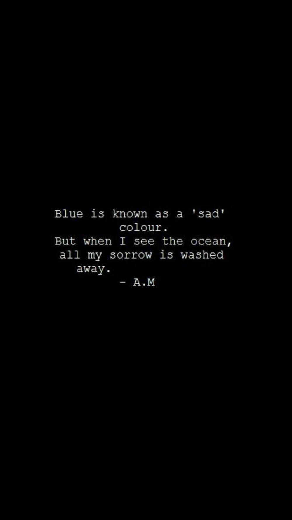 Blue Is A Sad Color Aesthetic Black Quotes