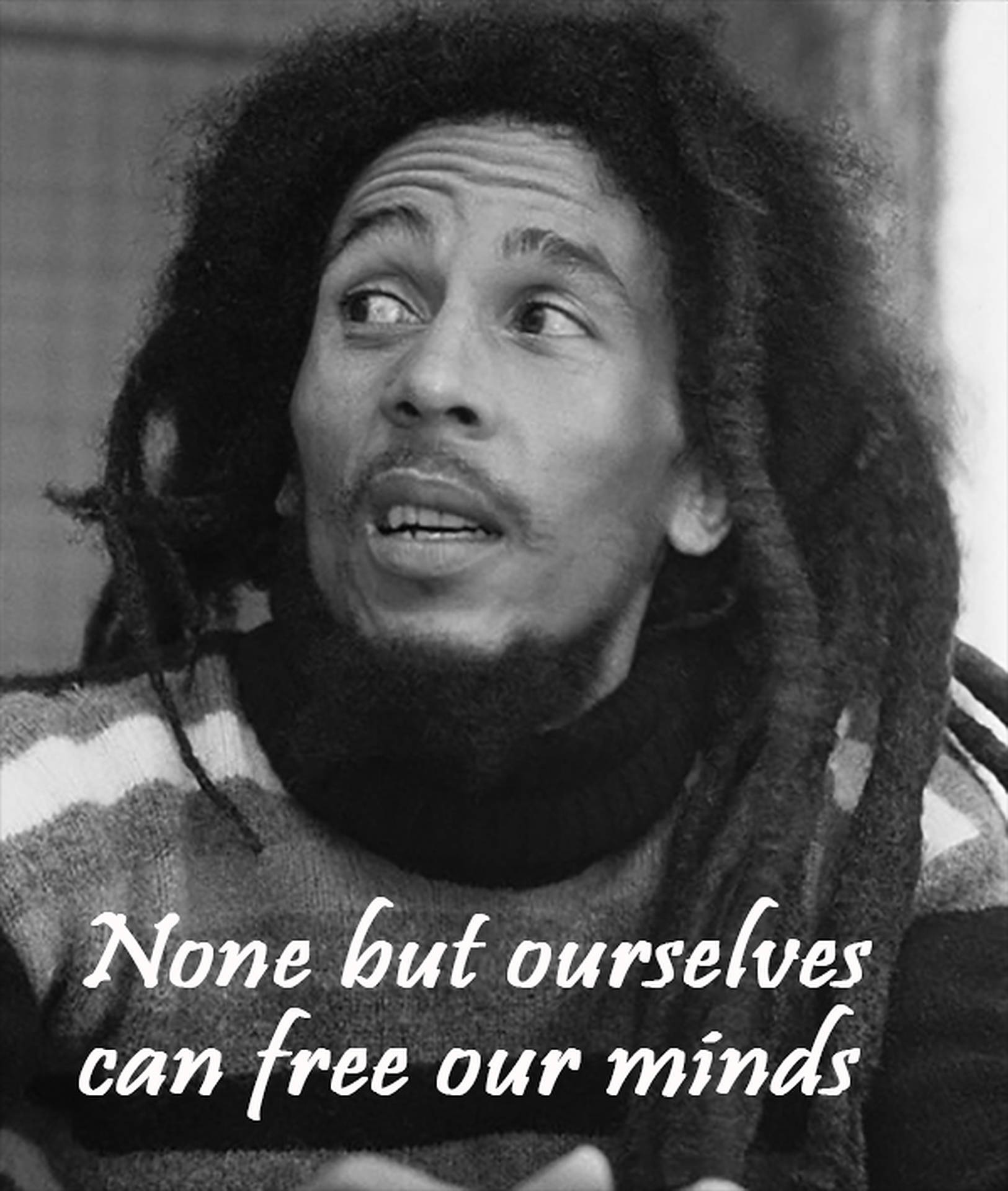 Bob Marley Free Our Minds Quotes