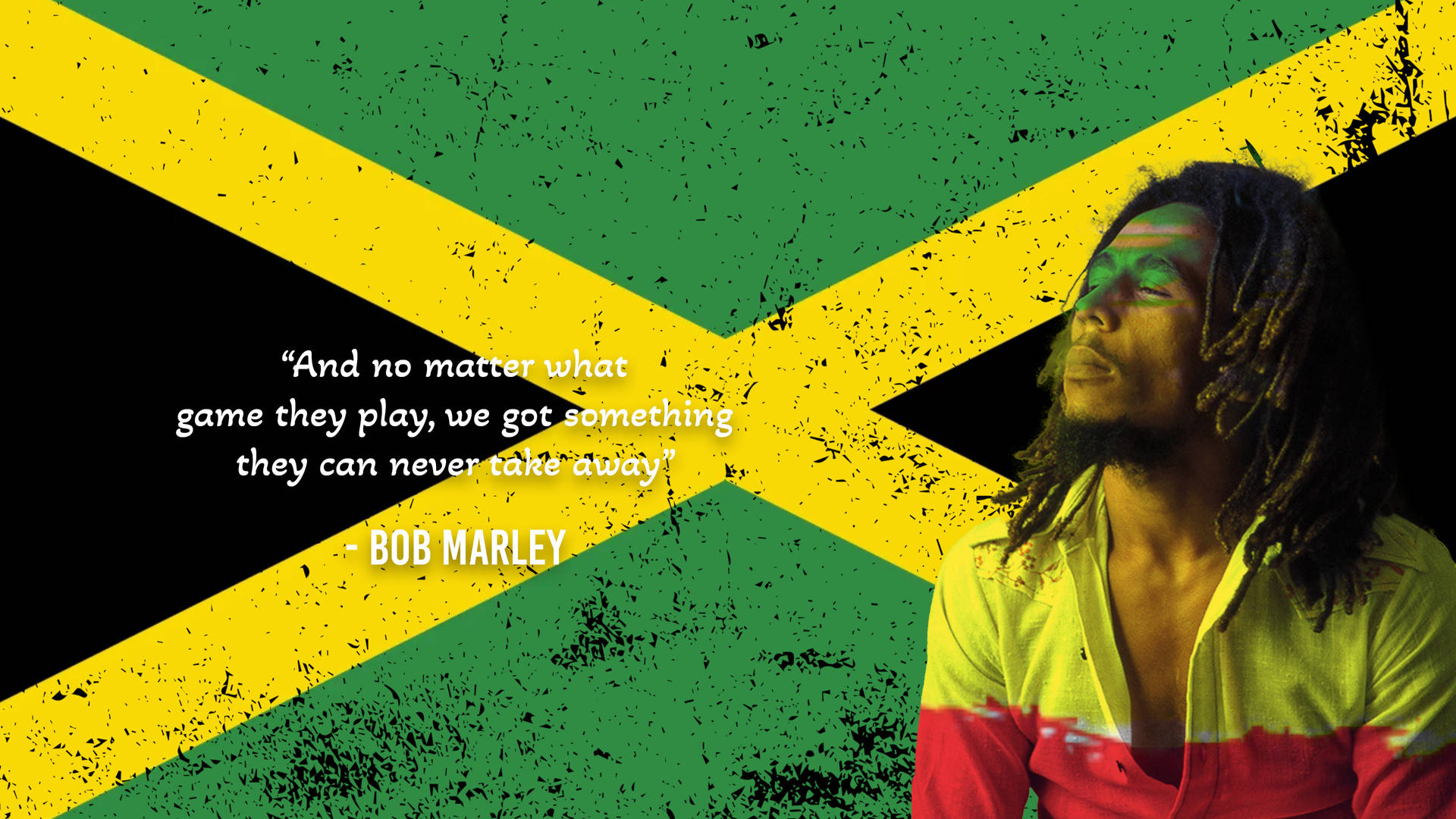 Bob Marley Game Quote Background